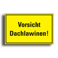 Hinweisschild Vorsicht Dachlawinen!, gelb/schwarz, Kunststoff, 200x300mm