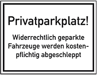 Parkverbotsschild Privatparkplatz! Widerrechtlich..., Aluminium, 250x400mm